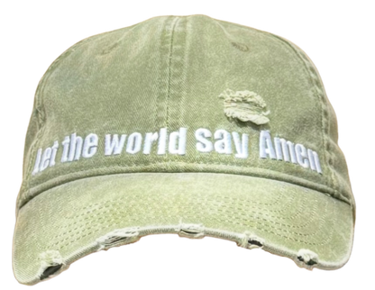 LET THE WORLD SAY AMEN CAP WASHED GREEN