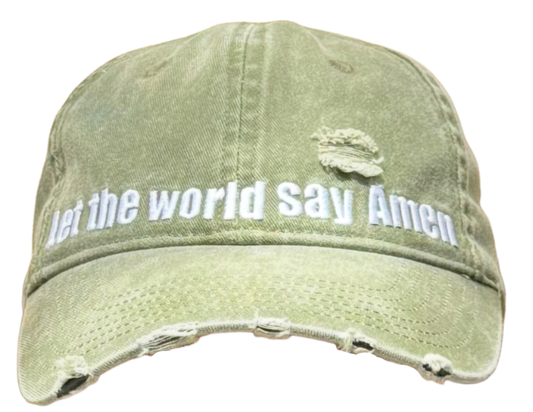 LET THE WORLD SAY AMEN CAP WASHED GREEN